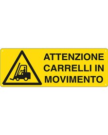 CARTELLO ALLUMINIO 35x12,5cm 'ATTENZIONE CARRELLI IN MOVIMENTO'
