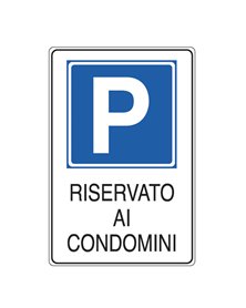 CARTELLO ALLUMINIO 20x30cm 'PARCHEGGIO RISERVATO AI CONDOMINI''