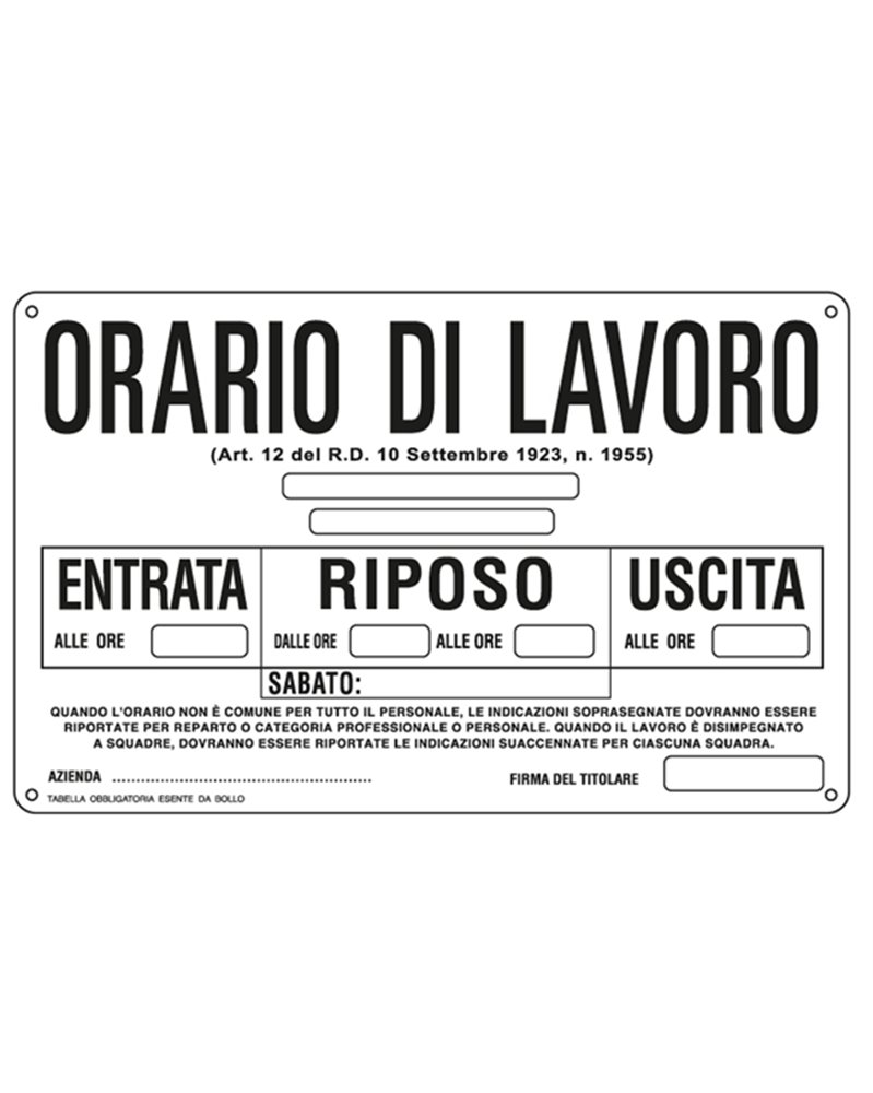 CARTELLO ALLUMINIO 30x20cm 'ORARIO DI LAVORO'' CARTELLO ALLUMINIO 30x20cm 'ORARIO DI LAVORO''