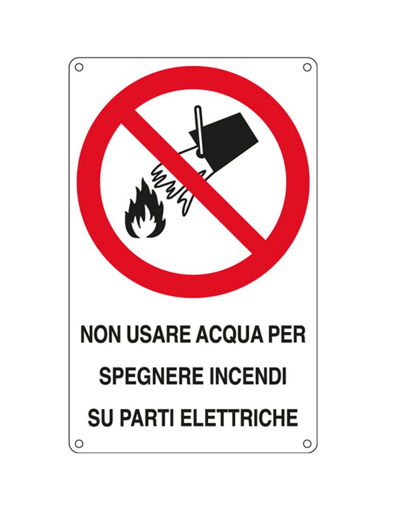 CARTELLO ALLUMINIO 16,6x26,2cm 'Non usare acqua per spegnere incendi su..." CARTELLO ALLUMINIO 16,6x26,2cm 'Non usare acqua per spegnere incendi su..."